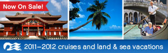 2011-2012 cruise and land & sea vacations