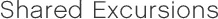 Shared Excursions