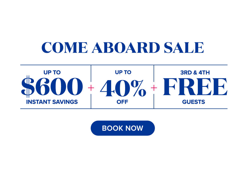 up to $600 instant savings + up to 40% off + free 3rd and 4th guest