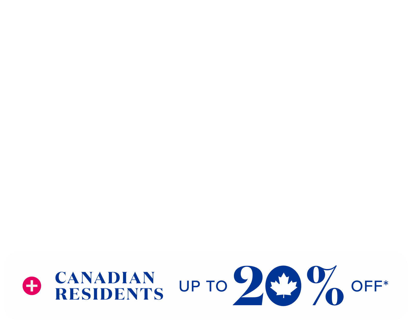 ends soon spring savings - up to 50% off + up to $400 instant savings plus canadian residents up to 20% off