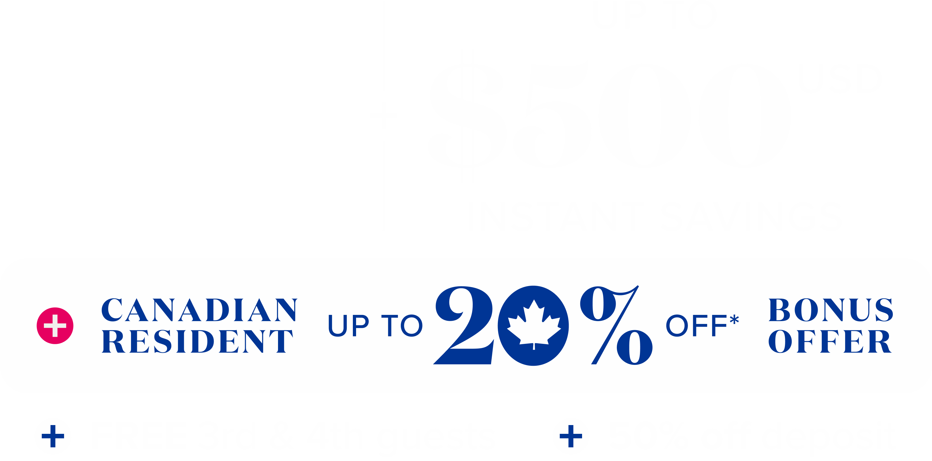 up to 50% off plus up to $800 usd instant savings plus canadian residents up to 20% off bonus offer