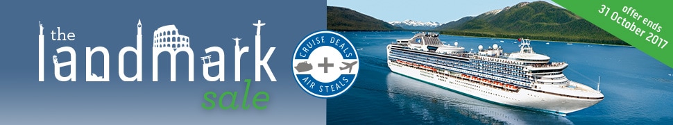 The Landmark Sale Cruise Deals + Air Steals. Offer ends 31 October 2017